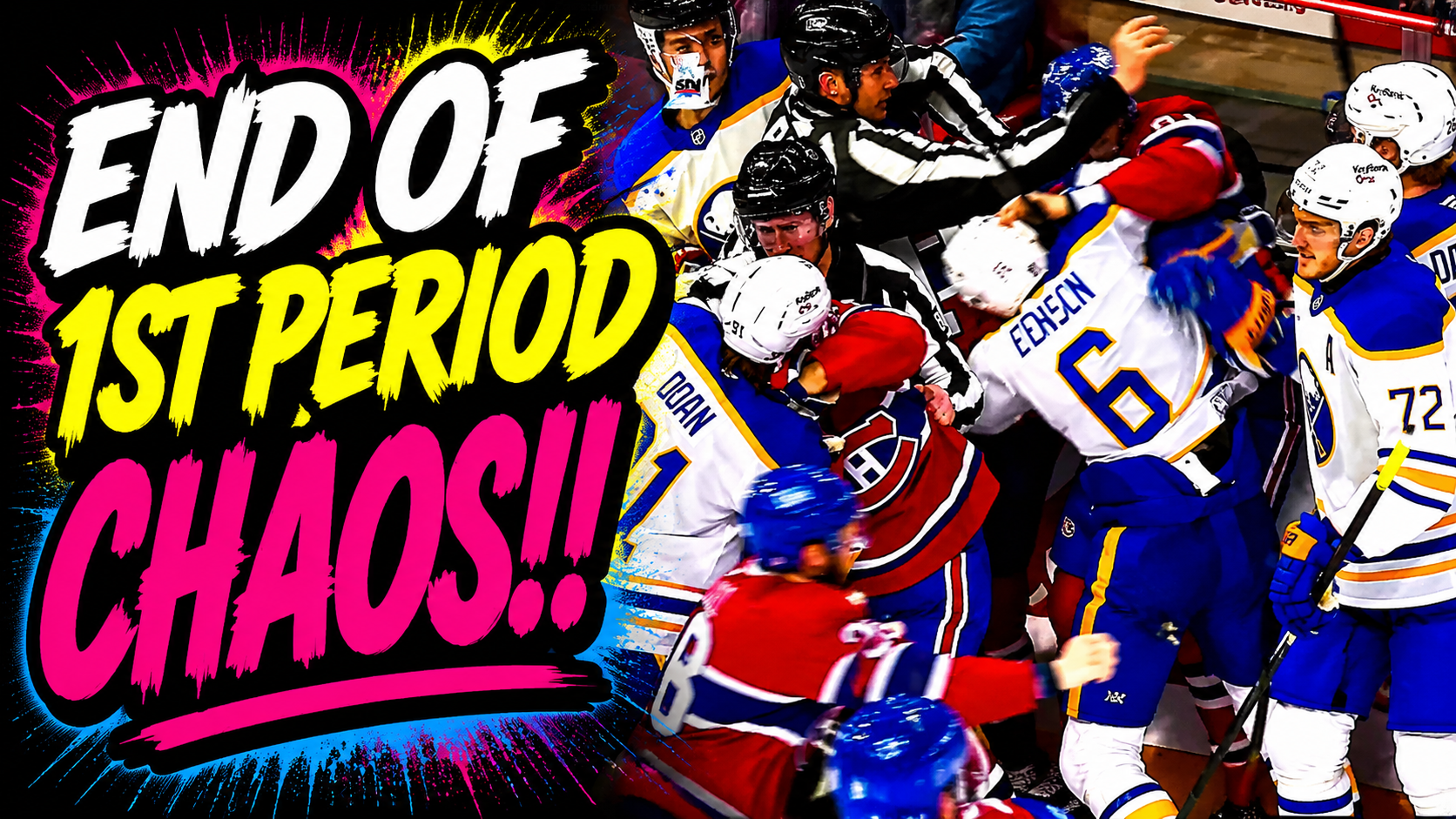 Dahlin, Benson Doan, Newhook, Evans, Guhle Canadiens vs Sabres End of 1st Period Fight Scrum 2026